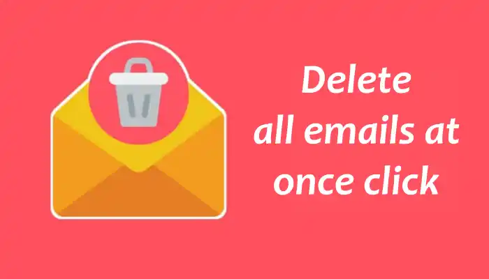 Delete all emails at once click