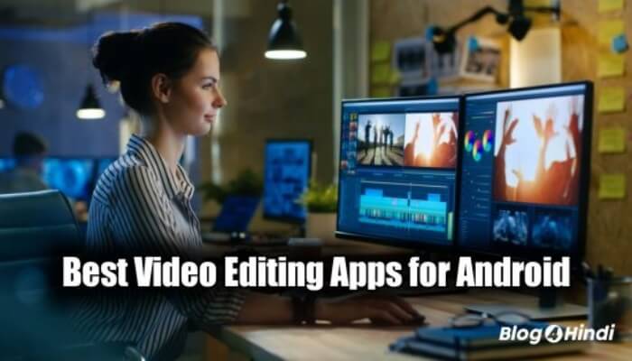 Best Android Video editing apps