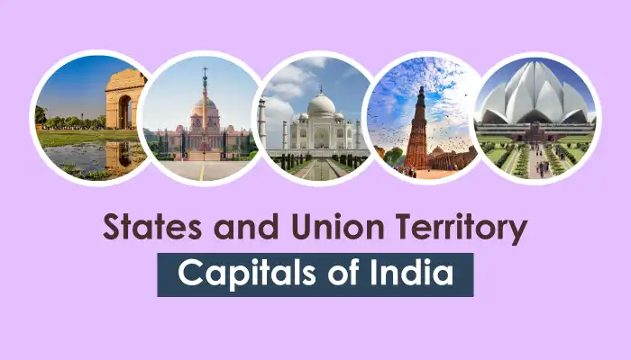 List of States and Union Territory Capitals of India